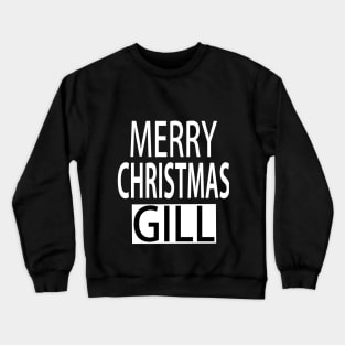 Merry christmas Gill Crewneck Sweatshirt